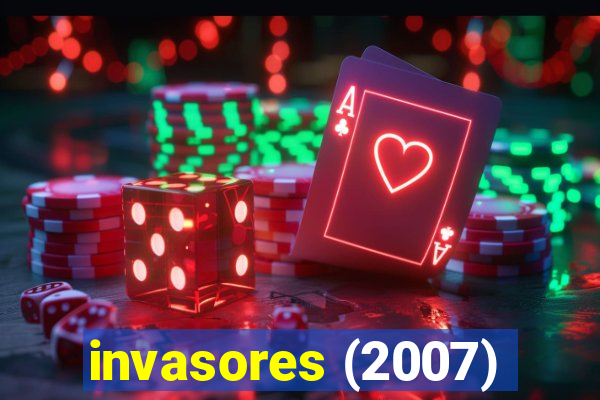 invasores (2007)